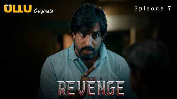 Thumb Revenge 2024 Ullu Originals Hindi Porn Web Series Episode 7